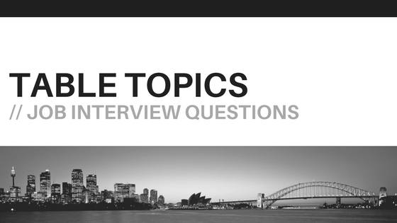 Table topics job interview questions